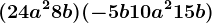 (24a^2+8b)+(-5b+10a^2+15b)