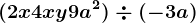 (2x+4xy+9a^2)\div (-3a)