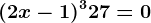 (2x-1)^3+27=0