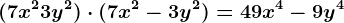 (7x^2+3y^2)\cdot (7x^2-3y^2)=49x^4-9y^4
