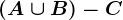 (A\cup B)-C