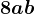 +8 ab