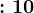 :10
