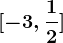 [-3,\frac12]