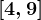 [4,9]