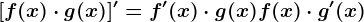 [f(x)\cdot g(x)]'=f'(x)\cdot g(x)+f(x)\cdot g'(x)