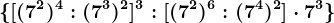 \[(7^2)^4:(7^3)^2]^3:[(7^2)^6:(7^4)^2]\cdot7^3\