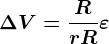 \Delta V=\fracRr+R\varepsilon