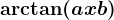\arctan(ax+b)