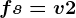 \dpi100 f+s=v+2