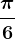 \frac\pi6