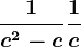 \frac1c^2-c+\frac1c
