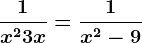 \frac1x^2+3x=\frac1x^2-9