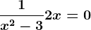 \frac1x^2-3+2x=0