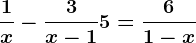 \frac1x-\frac3x-1+5=\frac61-x