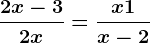 \frac2x-32x=\fracx+1x-2