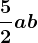 \frac52ab
