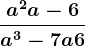\fraca^2+a-6a^3-7a+6
