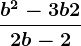 \fracb^2-3b+22b-2