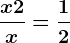 \fracx+2x=\frac12