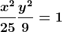 \fracx^225+\fracy^29=1