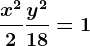 \fracx^22+\fracy^218=1