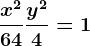 \fracx^264+\fracy^24=1