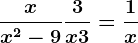 \fracxx^2-9+\frac3x+3=\frac1x