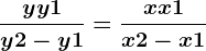 \fracy+y1y2-y1=\fracx+x1x2-x1