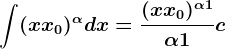 \int (x+x0)^\alpha dx=\frac(x+x0)^\alpha+1 \alpha+1+c