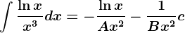 \int \frac\ln xx^3dx=-\frac\ln xAx^2-\frac1Bx^2+c