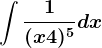 \int \frac1(x+4)^5dx