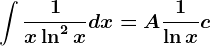 \int \frac1x\ln^2xdx=A\frac1\ln x+c