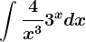 \int \frac4x^3+3^xdx