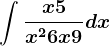 \int \fracx+5x^2+6x+9dx