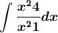 \int \fracx^2+4x^2+1dx