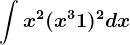 \int x^2(x^3+1)^2dx