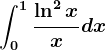 \int0^1\frac\ln^2xxdx
