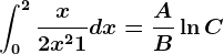 \int0^2\fracx2x^2+1dx=\fracAB\ln C