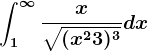 \int1^+\infty\fracx\sqrt(x^2+3)^3dx