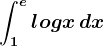 \int1^elogx\, dx