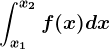 \intx1^x2f(x)dx