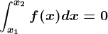 \intx1^x2f(x)dx=0