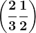 \left ( \frac23 + \frac12 \right )