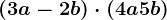 \left ( 3a-2b \right )\cdot \left ( 4a+5b \right )