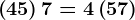 \left ( 4+5 \right )+7=4+\left ( 5+7 \right )