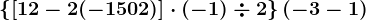 \left \ \left [ +12-2+(-150+2) \right ]\cdot (-1)\div 2 \right \+(-3-1)