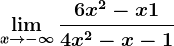 \limx--> -\infty\frac6x^2-x+14x^2-x-1