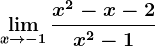 \limx--> -1\fracx^2-x-2x^2-1