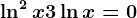\ln^2x+3\lnx=0